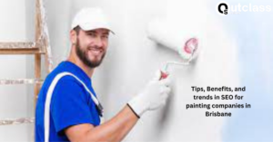 Tips, Benefits, and trends in SEO for painting companies in Brisbane